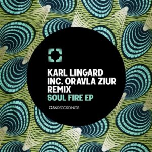 Karl Lingard - Soul Fire [SK255]