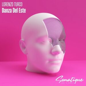 LORENZO TURCO - Danza Del Este [SMTQ066]