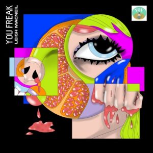 Leigh Macneil - You Freak [034YHV]