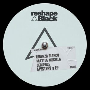 Lorenzo Bianco, Mattia Musella, Sequence - Mystery 9 - EP [RB93]