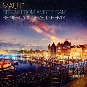 Mau P - Drugs From Amsterdam - Reinier Zonneveld Remix [RPM142R]
