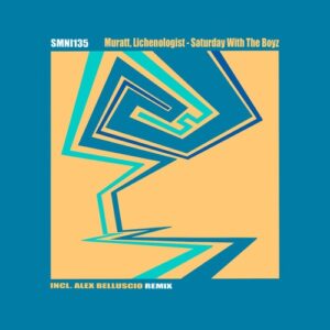 Muratt, Lichenologist - Saturday With The Boyz [SMNI135]