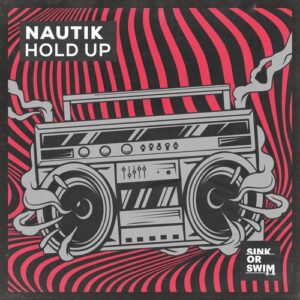 Nautik (US) - Hold Up (Extended Mix) [5054197481390]