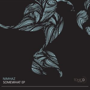 Nimhaz - Somewhat EP [TDR168]