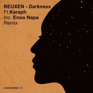 Reuxen, Karaph - Darkness (feat. Karaph) [CONNECTED113]