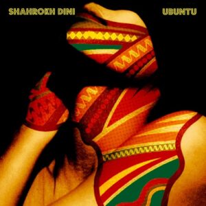 Shahrokh Dini - Ubuntu (incl. David Mayer Remix) [CPT6113]