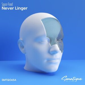 Space Food - Never Linger [SMTQ065A]