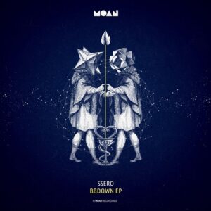 Ssero - Bbdown EP [MOAN183]