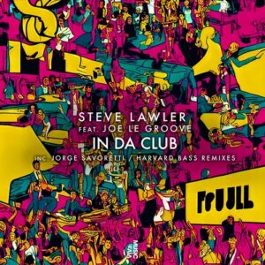 Steve Lawler, Joe Le Groove - In Da Club [VIVA189]