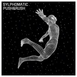 Sylphomatic - Push & Rush [NEIN2248]