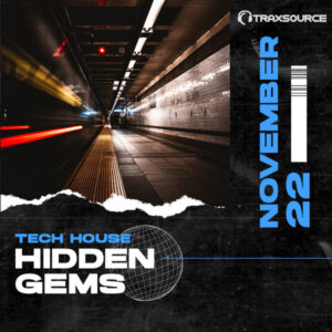 Traxsource Tech House Hidden Gems November 2022