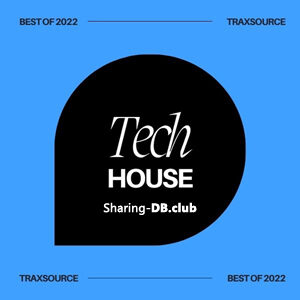 Traxsource Top 200 Tech House Of 2022