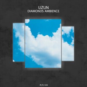 Uzun - Diamond Ambience [PLTL169]