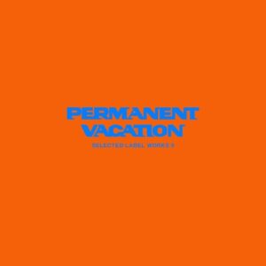VA - Permanent Vacation Selected Label Works 9 [PERMVAC2751]