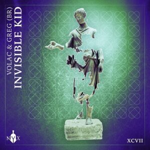 Volac, GREG (BR) - Invisible Kid [NYX097D]