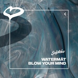 Watermat - Blow Your Mind (Extended Mix) [190296048517]