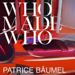 WhoMadeWho - Never Alone (Patrice Bäumel Remix) [4066004508221]