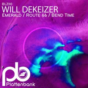 Will DeKeizer - Emerald / Route 66 / Bend Time [BLZ110]
