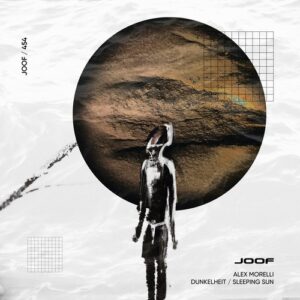 Alex Morelli - Dunkelheit / Sleeping sun [JOOF454]
