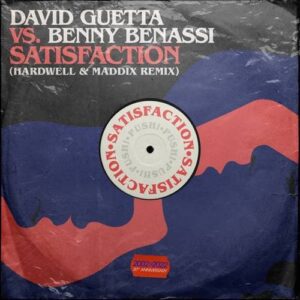 Benny Benassi, David Guetta - Satisfaction (Hardwell & Maddix Extended Mix) [G010004965412N]