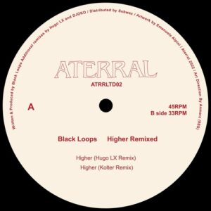 Black Loops - Higher [ATRRLTD02]