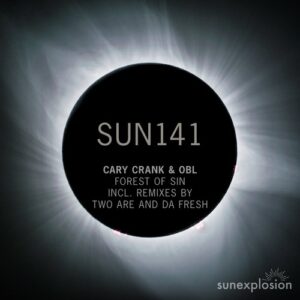 Cary Crank, OBL - Forest of Sin [SUN141]