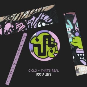 Ciclo - That's Real [ISS061]