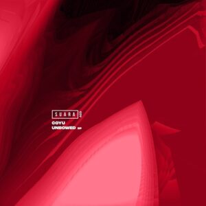 Coyu - Unbowed EP [SUARA469]
