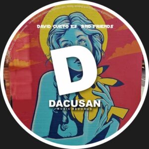 David Cueto (ES) - David Cueto ES and Friends [DMR337]