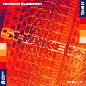 Deeper Purpose - Shake It - Extended Mix [D4D0079D4]