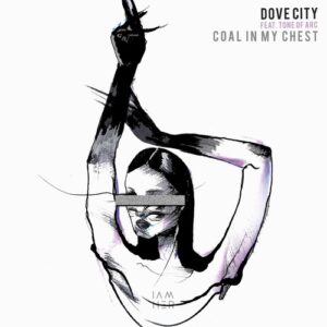 Dove City feat. Tone Of Arc - Coal in My Chest [IAMHERX078]