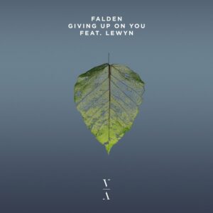 Falden feat. LEWYN - Giving Up On You [TNH152E]