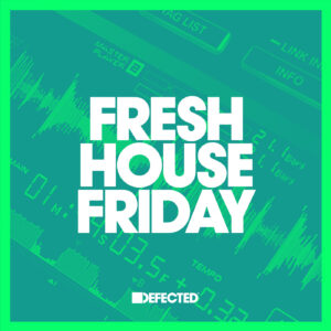 VA - Defected Fresh House Friday January 20th, 2023