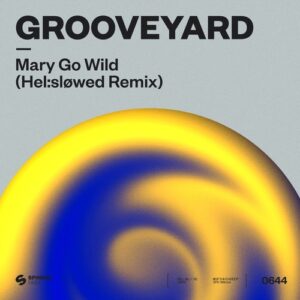 Grooveyard - Mary Go Wild (Helsløwed Extended Remix) [5054197495045]