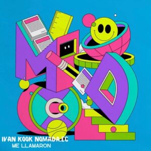 Ivan Kook, Nomada.ec - ME LLAMARON [HPH0085]