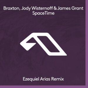 Jody Wisternoff, James Grant, Braxton - SpaceTime (Ezequiel Arias Remix) [ANJDEE750BD]