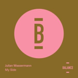 Julian Wassermann - My Side [BALANCE040EPN]