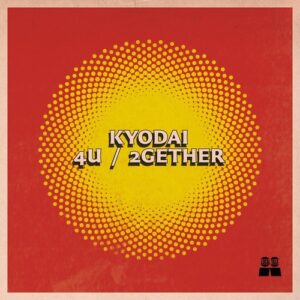 Kyodai - 4U / 2gether [LT125]