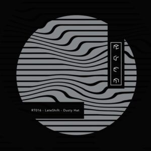 LateShift - Dusty Hat [RT016]
