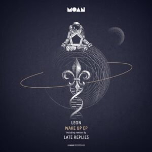 Leon (Italy) - Wake Up EP [MOAN184]