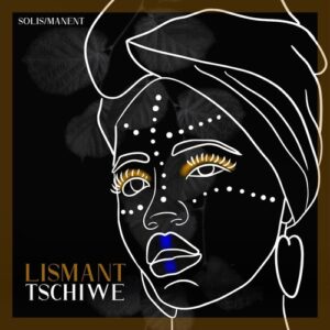 Lismant - Tschiwe [SLMN005]