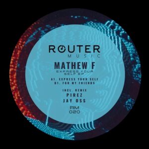 Mathew F - Express Your Self EP [RM020]