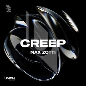 Max Zotti - CREEP (Extended Mix) [UR406]