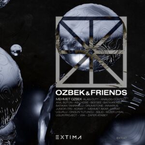 Mehmet Özbek - Ozbek & Friends [EXT047]