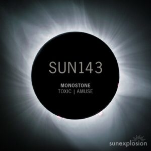 Monostone - Toxic | Amuse [SUN143]