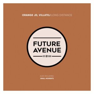 Orange JD, VillateJ - Long Distance [FA273]