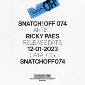 Ricky Paes - Snatch! OFF 074 [SNATCHOFF074]