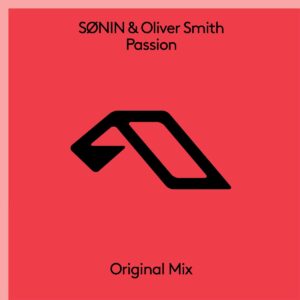 SØNIN & Oliver Smith - Passion [ANJ872BD]
