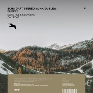 STEREO MUNK, Echo Daft, Dublew - Embers [ALLEY205]