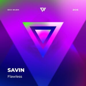 Savin - Flawless [EXX206]